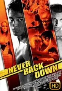 ดูหนังออนไลน์ฟรี Never Back Down (2008) กระชาก ใจ สู้ แล้ว คว้า ใจ เธอ