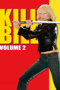 ดูหนังออนไลน์ฟรี Kill Bill Vol.2 (2004) นางฟ้าซามูไร ภาค 2