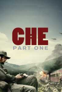 ดูหนังออนไลน์ฟรี Che Part1 (2008) เช กูวาร่า สงครามปฏิวัติโลก 1