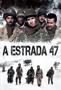 ดูหนังออนไลน์ฟรี Road 47 (The Lost Patrol) (A Estrada 47) (2013) ฝ่าวิกฤตสมรภูมินรก 47