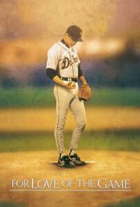 ดูหนังออนไลน์ฟรี For Love of the Game (1999) ทุ่มหัวใจให้เกมรัก