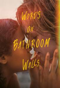 ดูหนังออนไลน์ฟรี Words on Bathroom Walls (2020)
