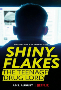 ดูหนังออนไลน์ฟรี Shiny Flakes: The Teenage Drug Lord (2021) เจ้าพ่อยาวัยรุ่น
