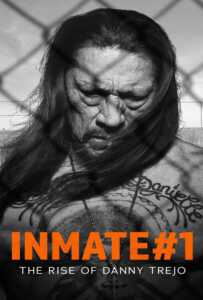 ดูหนังออนไลน์ฟรี The Rise of Danny Trejo (2019) นักโทษหมายเลขหนึ่ง