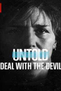 ดูหนังออนไลน์ฟรี Untold: Deal with the Devil (2021) สัญญาปีศาจ