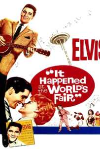 ดูหนังออนไลน์ฟรี It Happened at the World’s Fair (1963) เที่ยวเฟื่องเมืองแมน