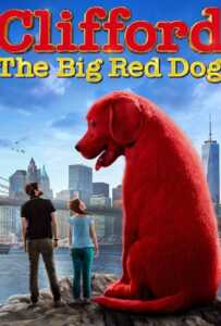 ดูหนังออนไลน์ฟรี Clifford the Big Red Dog (2021) คลิฟฟอร์ด หมายักษ์สีแดง