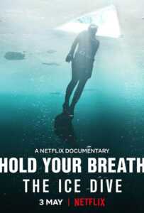 ดูหนังออนไลน์ฟรี Hold Your Breath The Ice Dive (2022) กลั้นหายใจใต้น้ำแข็ง