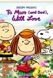 ดูหนังออนไลน์ฟรี Snoopy Presents: To Mom (and Dad) with Love (2022)