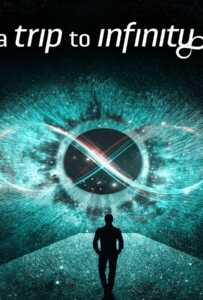 ดูหนังออนไลน์ฟรี A Trip to Infinity (2022) การเดินทางสู่อินฟินิตี้