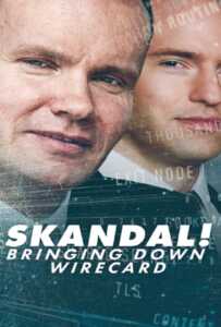 ดูหนังออนไลน์ฟรี Skandal! Bringing Down Wirecard (2022)