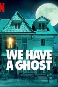 ดูหนังออนไลน์ฟรี We Have a Ghost (2023) บ้านนี้ผีป่วน