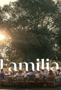 ดูหนังออนไลน์ฟรี Familia (2023) ครอบครัวที่รัก