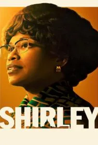 Shirley (2024) เชอร์ลีย์ หญิงแกร่งสภาเหล็ก