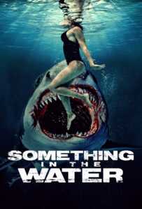 ดูหนังออนไลน์ฟรี Something in the Water (2024) ครีบขย้ำคลั่งมหาสมุทร