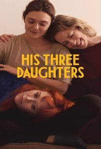 ดูหนังออนไลน์ฟรี His Three Daughters (2024) สามสาว ลูกสาวพ่อ