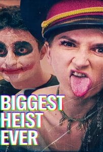 ดูหนังออนไลน์ฟรี Biggest Heist Ever (2024) ปล้นมโหฬาร
