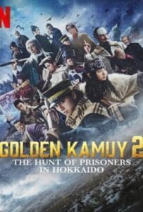 ดูหนังออนไลน์ฟรี Golden Kamuy2 The Hunt of Prisoners in Hokkaido (2024)