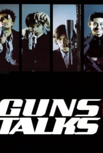 ดูหนังออนไลน์ฟรี Guns & Talks (2001) 4 นักฆ่า แสบ ซ่า บ้า ระห่ำ