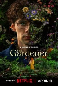 ดูหนังออนไลน์ฟรี The Gardener Season 1 (2025) เดอะ การ์เดนเนอร์