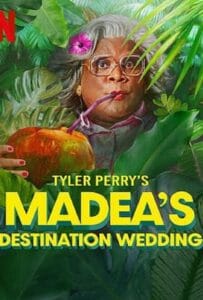 ดูหนังออนไลน์ฟรี Madea s Destination Wedding (2025) ป้าลุยแหลกแหกวิวาห์ป่วน