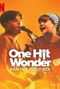 ดูหนังออนไลน์ฟรี One Hit Wonder (2025) บทเพลงนี้ไม่ลืมเธอ