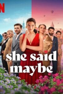 ดูหนังออนไลน์ฟรี She Said Maybe (2025) เมื่อเธอตอบว่า…ไม่แน่