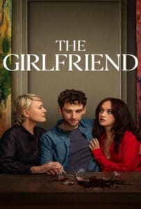 ดูหนังออนไลน์ฟรี The Girlfriend Season 1 (2025) เดอะเกิร์ลเฟรนด์ หวง ลวง หลง