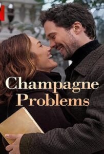 ดูหนังออนไลน์ฟรี Champagne Problems (2025) แชมเปญรัก ปัญหาร้าย