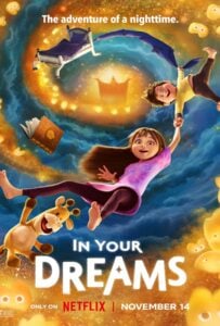 ดูหนังออนไลน์ฟรี In Your Dreams (2025) ผจญภัยในฝัน