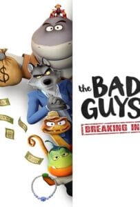 ดูหนังออนไลน์ฟรี The Bad Guys Breaking In (2025) วายร้ายพันธุ์ดี บุกเข้าไป