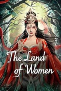 ดูหนังออนไลน์ฟรี The Land of Women (2024) ในแดนราชินี