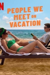 ดูหนังออนไลน์ฟรี People We Meet on Vacation (2026) เราพบกัน ณ วันพักใจ
